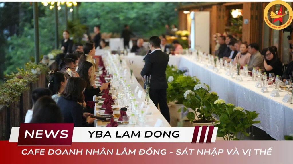 cafe doanh nhân kỳ 3 YBA Lâm Đồng tại Lavender Resort
